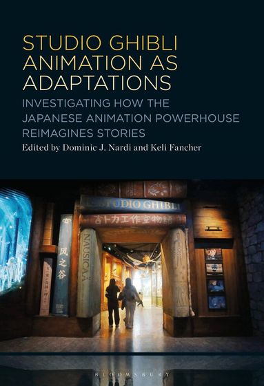Dominic J. Nardi, Keli Fancher - Studio Ghibli Animation as Adaptations, Inbunden