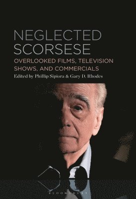 bokomslag Neglected Scorsese