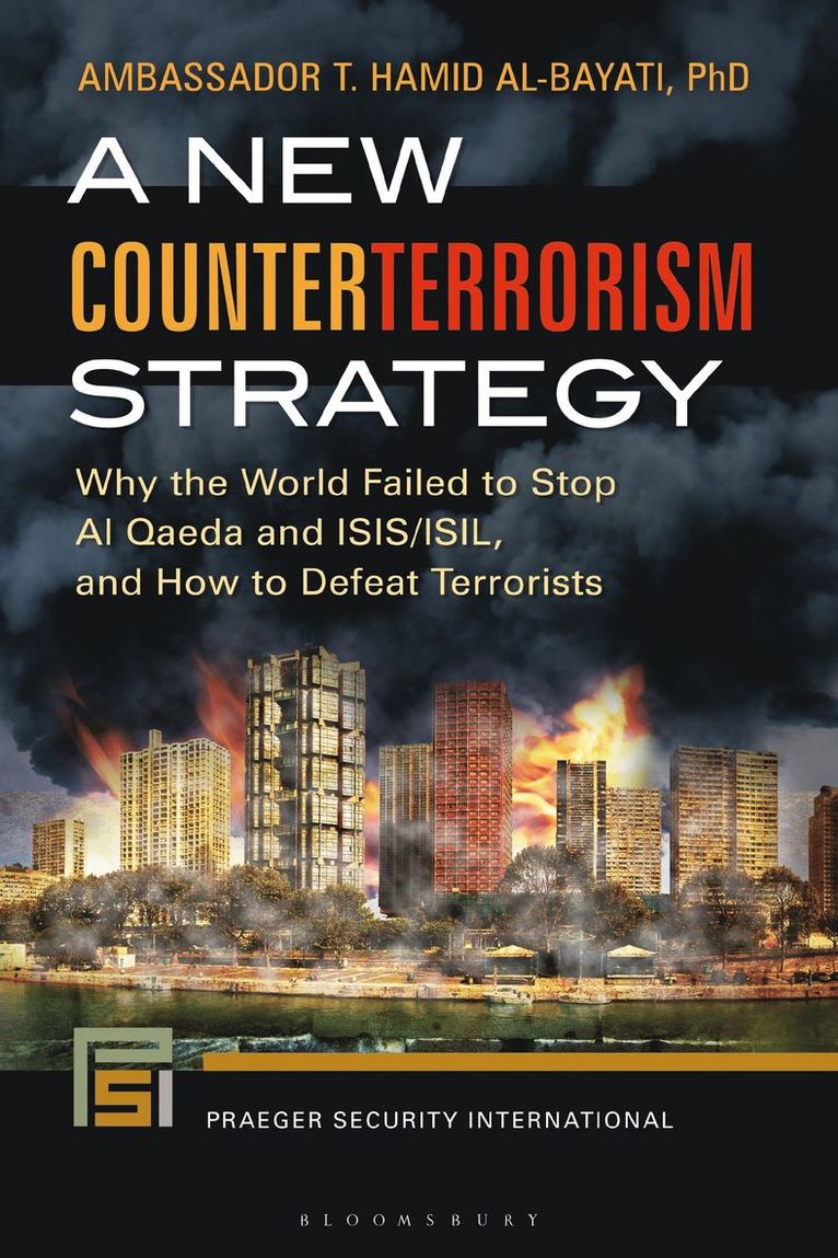 T. Hamid Al-Bayati, T. Hamid Al-Bayati, T. Hamid Al-Bayati Ph.D. - New Counterterrorism Strategy, Häftad