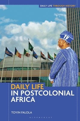 Daily Life in Postcolonial Africa 1