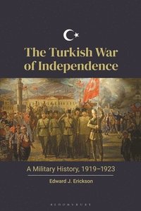 bokomslag The Turkish War of Independence