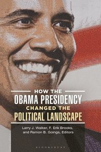 bokomslag How the Obama Presidency Changed the Political Landscape