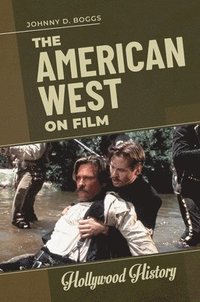 bokomslag The American West on Film