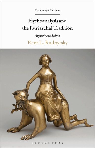 Peter L. Rudnytsky, Esther Rashkin - Psychoanalysis and the Patriarchal Tradition, Inbunden