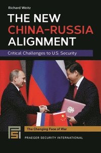 bokomslag The New China-Russia Alignment