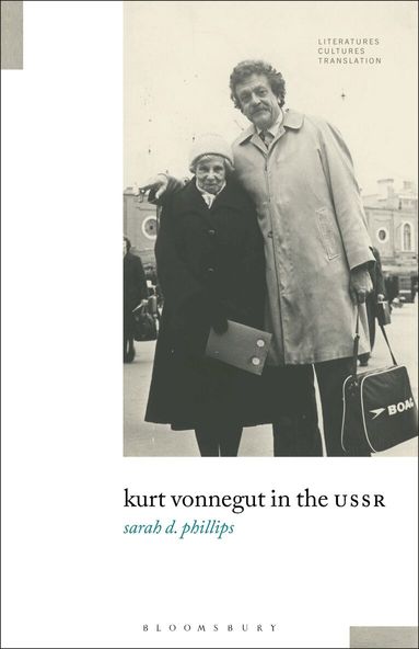 Sarah D. Phillips, Brian James Baer, Michelle Woods - Kurt Vonnegut in the USSR, Häftad
