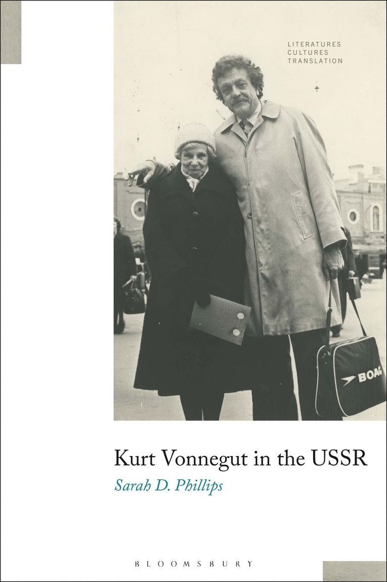Sarah D. Phillips, USA) Phillips, Professor Sarah D. (Indiana University, Sarah D Phillips, Brian James Baer, Michelle Woods - Kurt Vonnegut in the USSR, Häftad