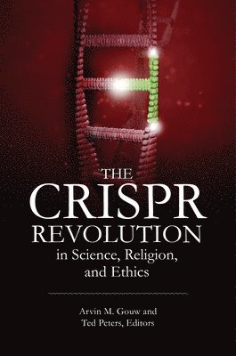 bokomslag The Crispr Revolution in Science, Religion, and Ethics