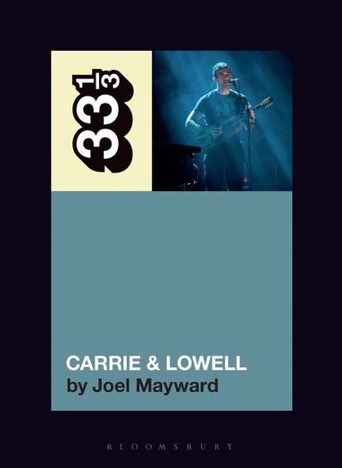 Joel Mayward - Sufjan Stevens' Carrie & Lowell, Häftad