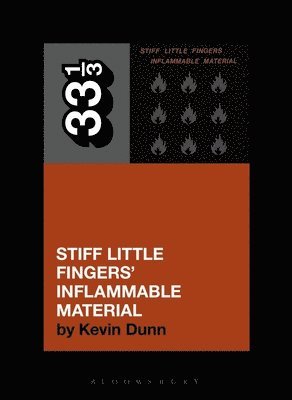 bokomslag Stiff Little Fingers' Inflammable Material
