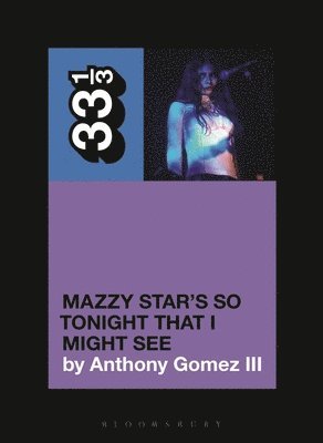 bokomslag Mazzy Star's So Tonight That I Might See