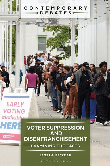 James A. Beckman - Voter Suppression and Disenfranchisement, Inbunden