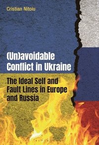 bokomslag (Un)avoidable Conflict in Ukraine