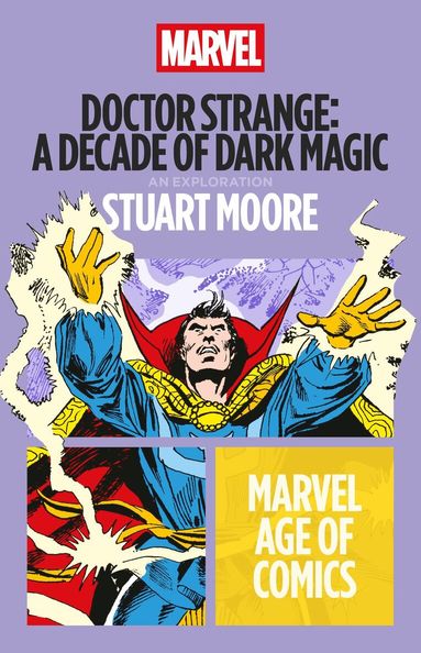 Stuart Moore - Doctor Strange: A Decade of Dark Magic, Häftad