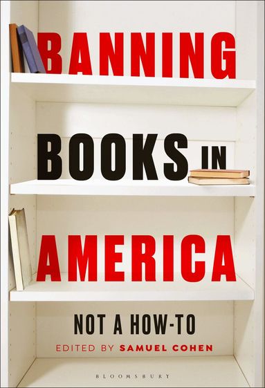 Samuel Cohen - Banning Books in America, Inbunden