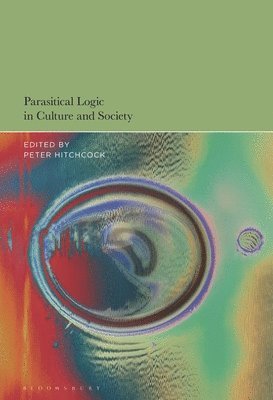 bokomslag Parasitical Logic in Culture and Society
