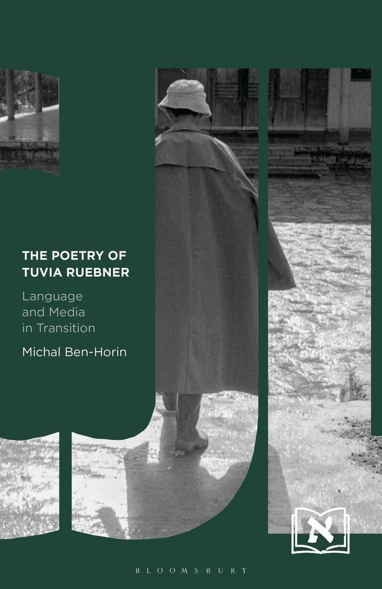 Michal Ben-Horin - Poetry of Tuvia Ruebner, Inbunden. Tillgänglighet: Kommande