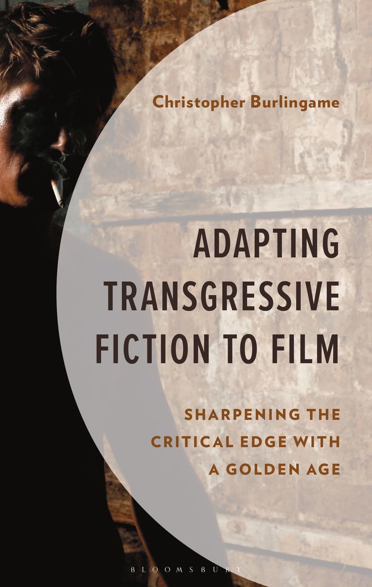 Adapting Transgressive Fiction to Film