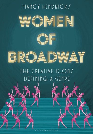 Nancy Hendricks - Women of Broadway, Inbunden