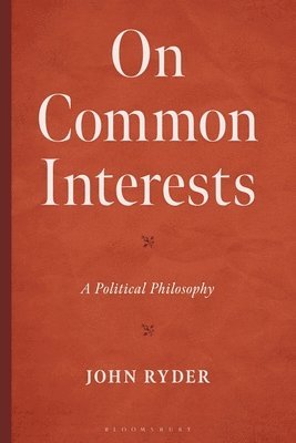 bokomslag On Common Interests: A Political Philosophy