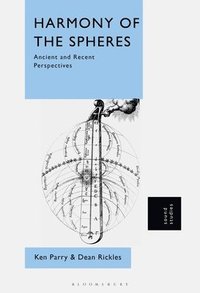 bokomslag Harmony of the Spheres: Ancient and Recent Perspectives