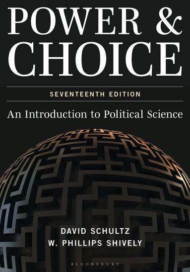 David Schultz, W. Phillips Shively - Power & Choice, Inbunden