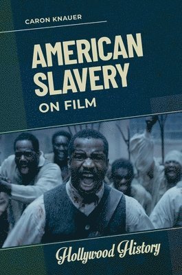 American Slavery on Film 1
