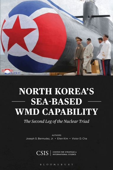 Joseph S. Bermudez, Ellen Kim, Victor D. Cha - North Korea's Sea-Based WMD Capability, Häftad