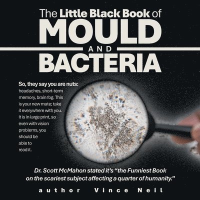 The Little Black Book of Mould and Bacteria 1