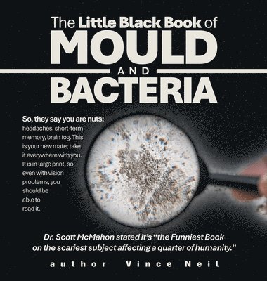 bokomslag The Little Black Book of Mould and Bacteria