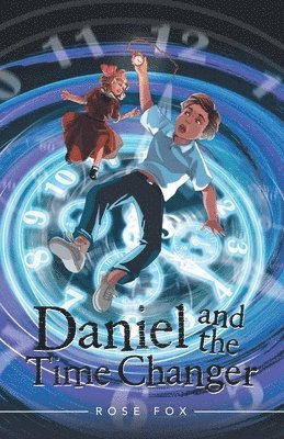 bokomslag Daniel and the Time Changer