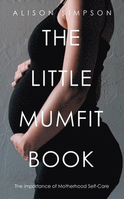 bokomslag The Little Mumfit Book