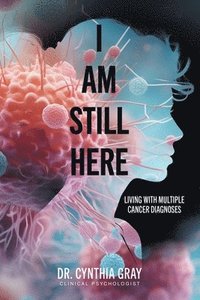 bokomslag I am Still Here
