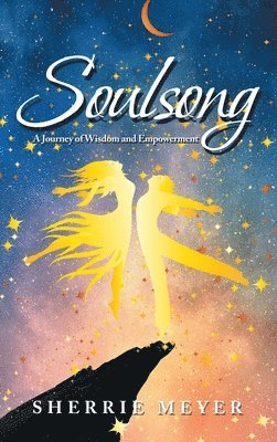 bokomslag Soulsong: A Journey of Wisdom and Empowerment