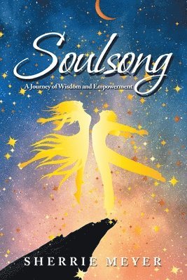 bokomslag Soulsong: A Journey of Wisdom and Empowerment