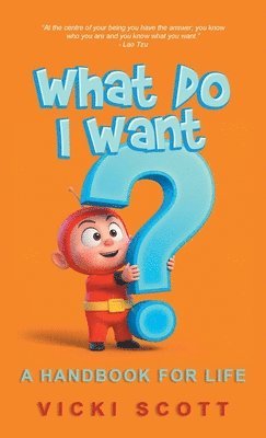 Vicki Scott - What Do I Want?, Inbunden