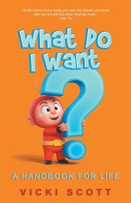 Vicki Scott - What Do I Want?, Häftad