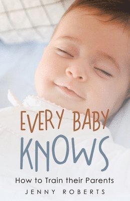 Jenny Roberts - Every Baby Knows, Häftad