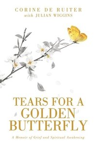 bokomslag Tears for a Golden Butterfly