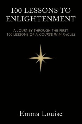 Emma Louise - 100 Lessons to Enlightenment, Häftad