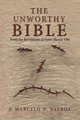 Unworthy Bible