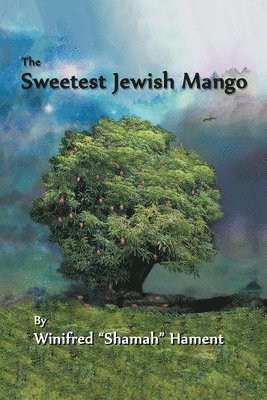 bokomslag The Sweetest Jewish Mango