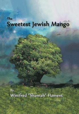 The Sweetest Jewish Mango 1