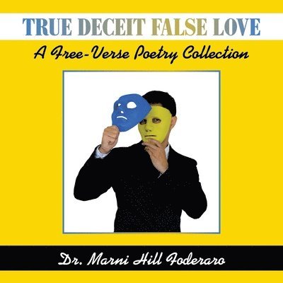 True Deceit False Love 1