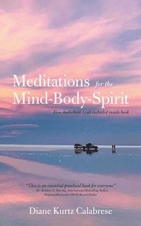 bokomslag Meditations for the Mind-Body-Spirit