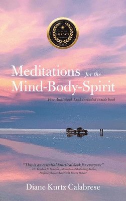 Diane Kurtz Calabrese - Meditations for the Mind-Body-Spirit, Inbunden