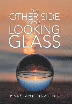 The Other Side of the Looking Glass 1