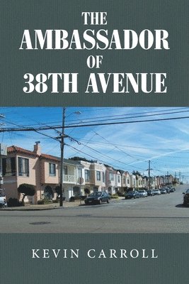 Ambassador of 38th Avenue