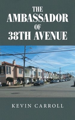 The Ambassador of 38th Avenue 1