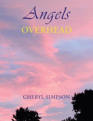 Cheryl Simpson - Angels Overhead, Häftad